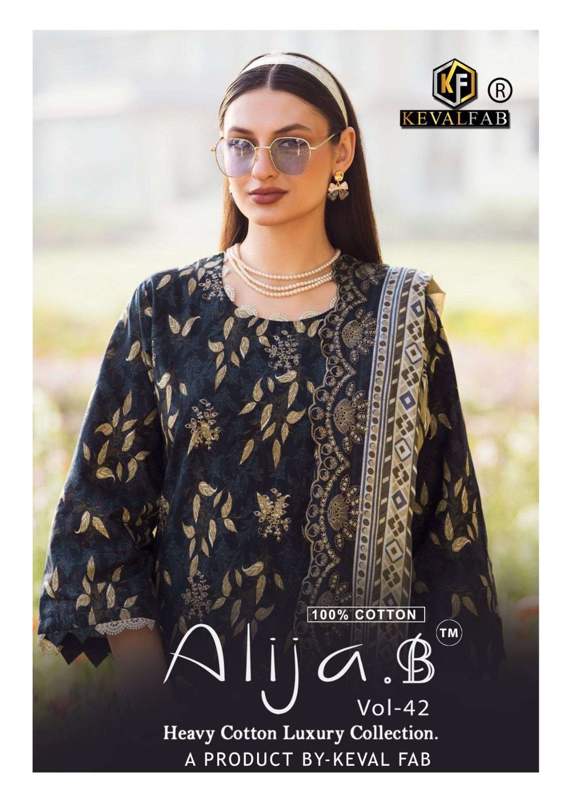 KEVAL FAB ALIJA B VOL 42 PURE COTTON PRINTED PAKISTANI SUIT AVAILABLE AT WHOLESALE RATE